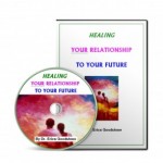 Heal Relationship to Future