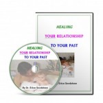 Heal Relationship to Past